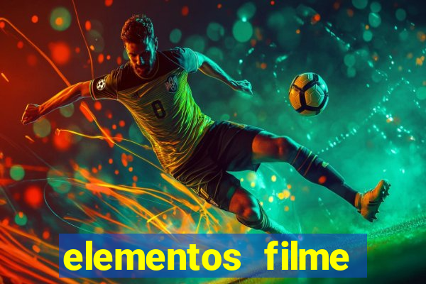 elementos filme completo dublado drive